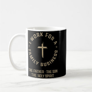 Ik Werk Voor Een Christelijke Familiezaken Drie-ee Koffiemok