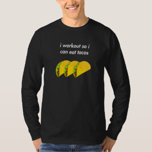 Ik werk zodat ik Tacos grappig humoristisch kan et T-shirt