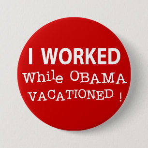 Ik werkte terwijl Obama wegvloog Ronde Button 7,6 Cm