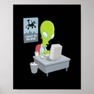 Ik wil alien versie ufo alien grappige gi geloven poster