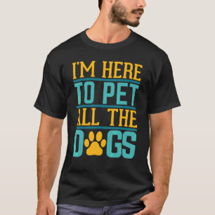 Ik wil alleen al het doel van het leven van de hon t-shirt