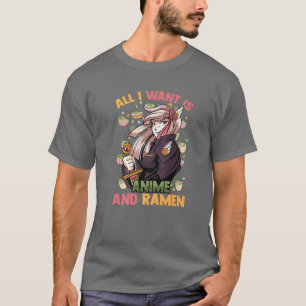 Ik wil alleen Anime en Ramen - Cute Kawaii - Otak T-shirt