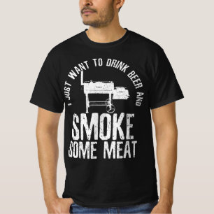 Ik wil alleen bier Drinken en wat vlees bq roken T-shirt