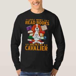 Ik wil alleen boeken lezen en mijn Cavalier inpakk T-shirt