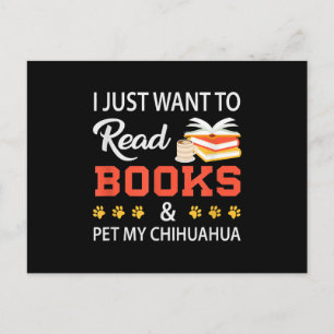 Ik wil alleen boeken lezen en mijn Chihuahua innem Briefkaart