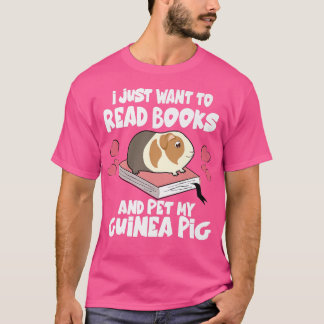 Ik wil alleen boeken lezen en mijn Guinee Varkens  T-shirt
