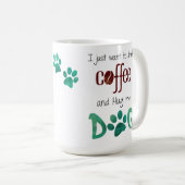 Ik wil alleen Coffee en Hug Drinken. Koffiemok (Voorkant rechts)