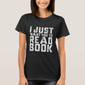 Ik wil alleen dat je het boek leest t-shirt (Voorkant)