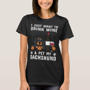 Ik wil alleen Drink wijn & versterker huisdier mij T-shirt