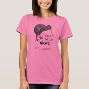 Ik wil alleen Kiwi Bird Natuur zijn T-shirt
