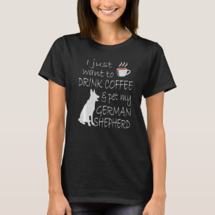 Ik wil alleen koffie Drinken en mijn Duitse schaap T-shirt