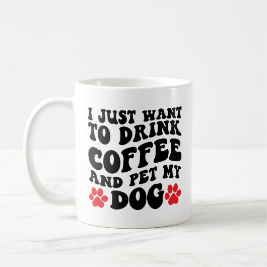 Ik wil alleen koffie Drinken en mijn hond pakken Koffiemok (Links)