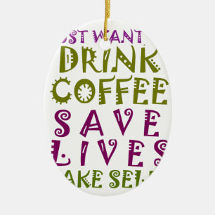 Ik wil alleen koffie drinken en selfies nemen keramisch ornament