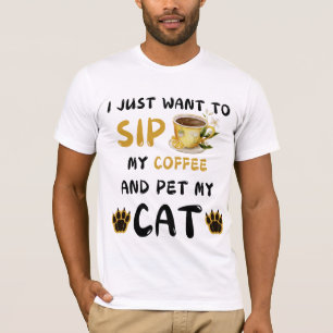 Ik wil alleen koffie en m'n kat koffie ca's zetten t-shirt