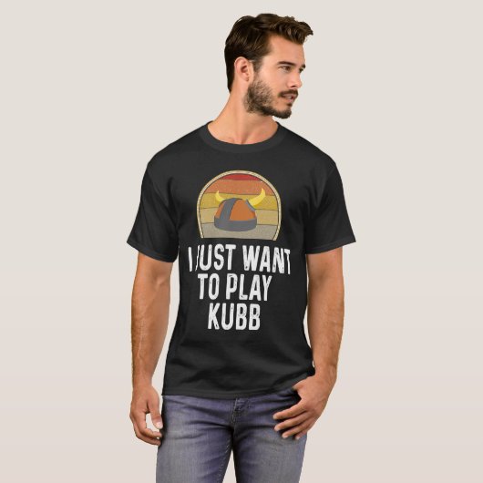 Ik wil alleen Kubb Zweeds grasspel spelen T-shirt (Voorkant volledig)