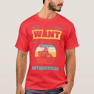 Ik wil alleen maar alle motorfietsen  stijl bike t-shirt