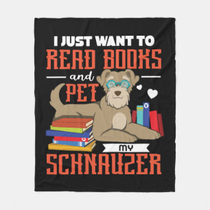 Ik wil alleen maar boeken lezen en mijn schnauzer  fleece deken
