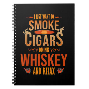 Ik wil alleen maar Cigars Drink Whiskey Relax roke Notitieboek