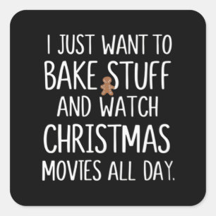 Ik Wil Alleen Maar Dingen Bakken En Kerstfilms Kij Vierkante Sticker