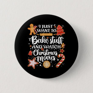 Ik wil alleen maar dingetjes bakken en kerstfilms ronde button 5,7 cm