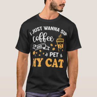 Ik wil alleen maar een koffie en m'n kat-koffie... t-shirt