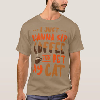 Ik wil alleen maar een koffie en m'n kat pakken t-shirt