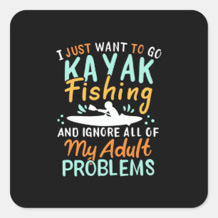 Ik wil alleen maar Kayak Gevist hebben Vierkante Sticker