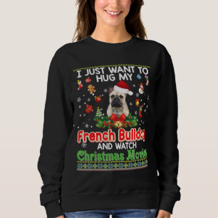Ik wil alleen maar mijn Franse Bulldog Dog beklage Trui