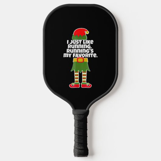 Ik wil alleen maar rondrennen met kerst Elf. Pickleball Paddle (Voorkant)