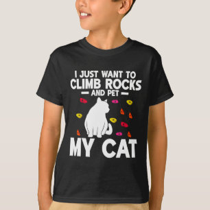 Ik Wil Alleen Maar Rotsen Beklimmen En Mijn Kat Ro T-shirt