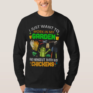 Ik wil alleen maar werken in mijn tuin, Funny Gard T-shirt
