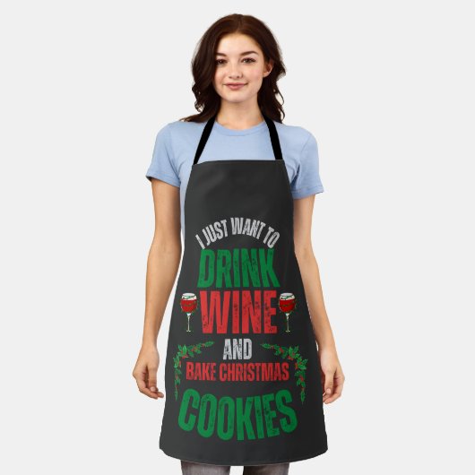 Ik wil alleen maar wijn drinken en kerstkoekjes ba schort (Gedragen)