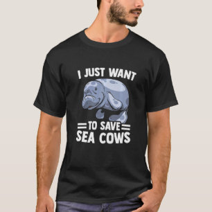 Ik wil alleen maar Zee Koeien beheren T-shirt