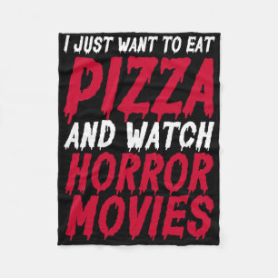Ik wil alleen Pizza eten en horrorfilms zien H Fleece Deken