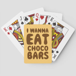 Ik wil Choco Bars eten Speelkaarten