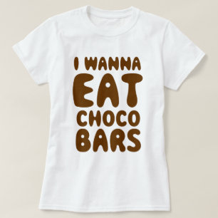 Ik wil Choco Bars eten T-shirt