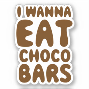 Ik wil choco repen eten sticker