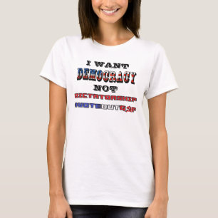 IK WIL DAT DEMOCRATIE GEEN DICTATORSCHAP IS #VOTEO T-SHIRT