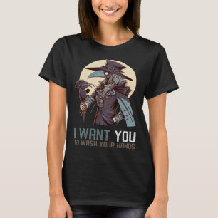 Ik wil dat je je handen wast Vrouw Pest Doct T-shirt