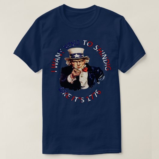 Ik wil dat je schittert zoals in 1776 t-shirt (Design voorkant)