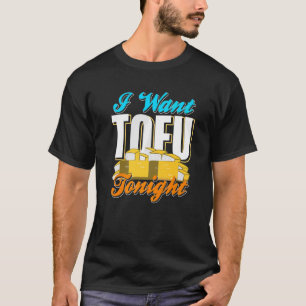 Ik wil dat TOFU Tonight Retro Cool Vegan Design Pr T-shirt