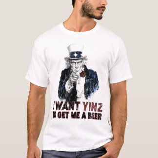 Ik wil dat Yinz een biertje voor me haalt T-shirt