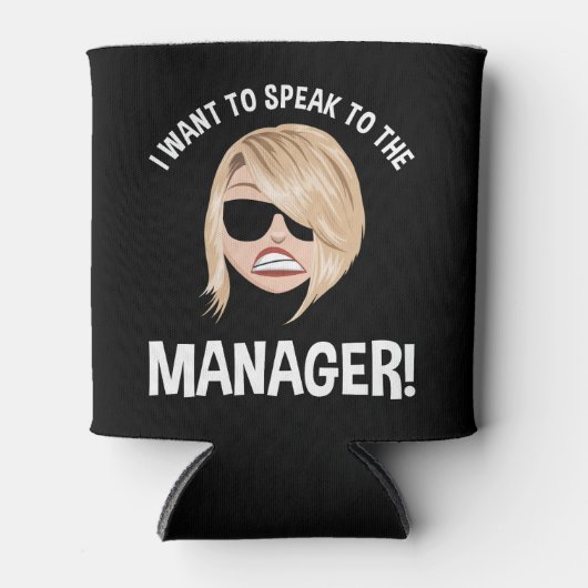 Ik wil de manager spreken! Karen Meme Blikjeskoeler (Voorkant)