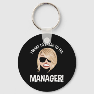Ik wil de manager spreken! Karen Meme Sleutelhanger