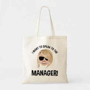 Ik wil de manager spreken! Karen Meme Tote Bag