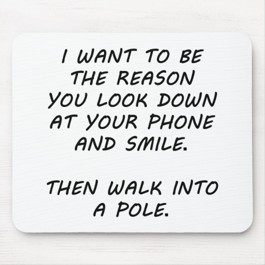 Ik wil de reden zijn muismat (Voorkant)