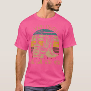Ik wil een beetje tijd met je cowboy Boots R T-shirt