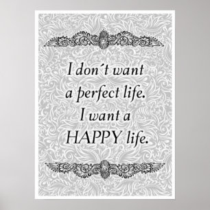 Ik wil een gelukkig leven - Positieve Quote's Poster