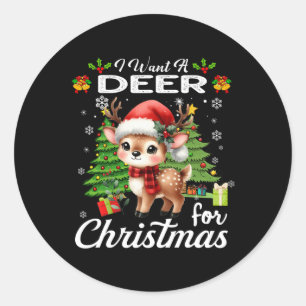 Ik wil een hert voor kerst Schattigee geschenken k Ronde Sticker
