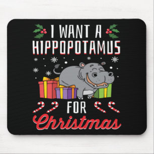 Ik wil een hippopotamus voor kerstcadeau. muismat